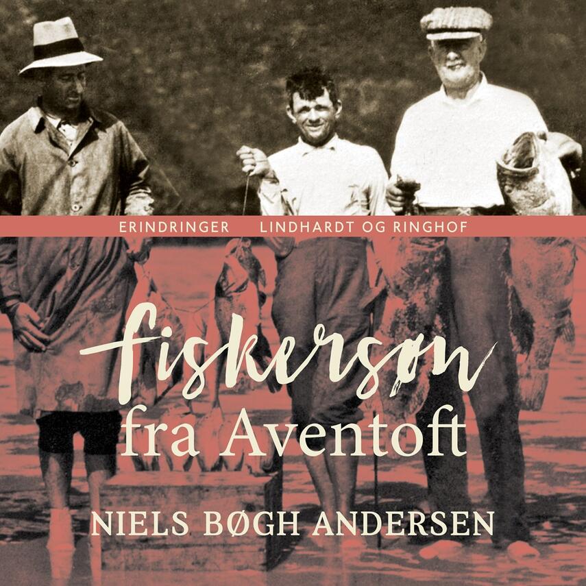 Niels Bøgh Andersen: Fiskersøn fra Aventoft