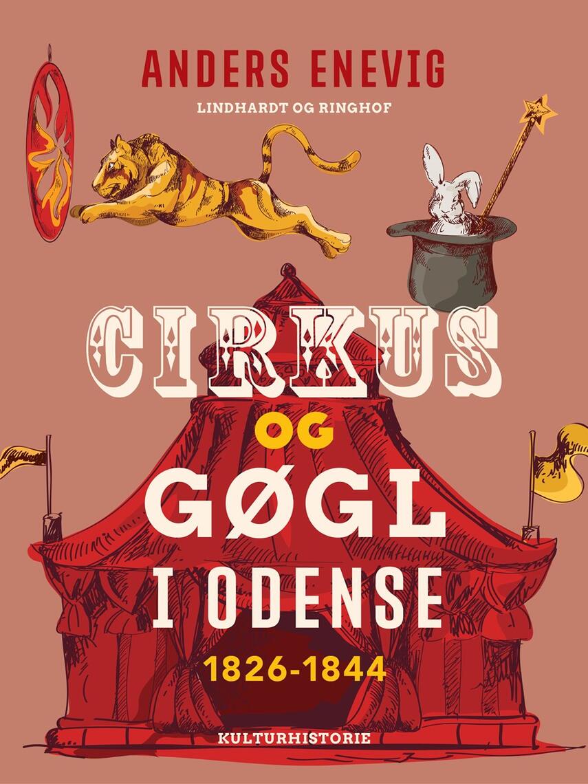 Anders Enevig: Cirkus og gøgl i Odense 1826-1844