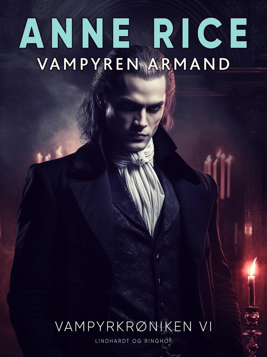 Anne Rice: Vampyren Armand : roman