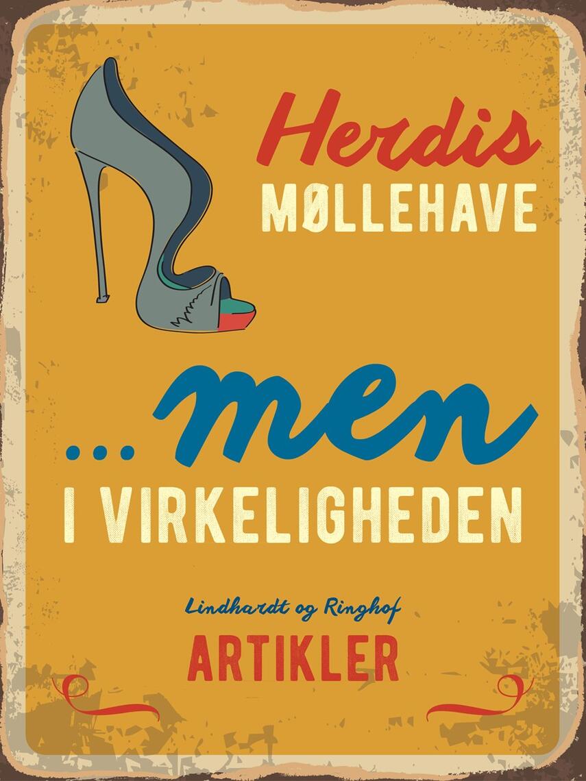 Herdis Møllehave: ...men i virkeligheden? : artikler