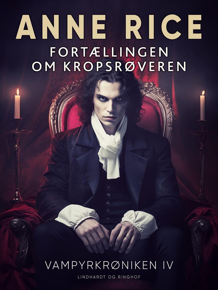 Anne Rice: Fortællingen om kropsrøveren