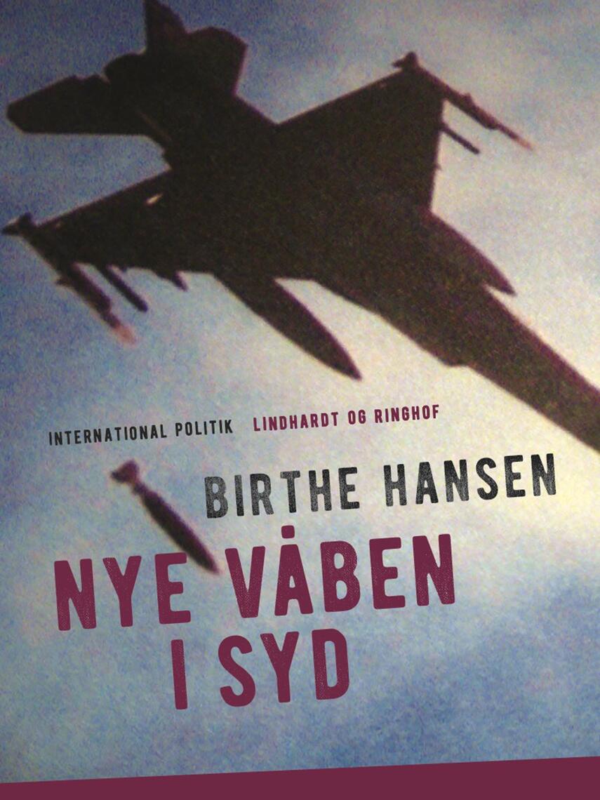 Birthe Hansen (f. 1960): Nye våben i syd