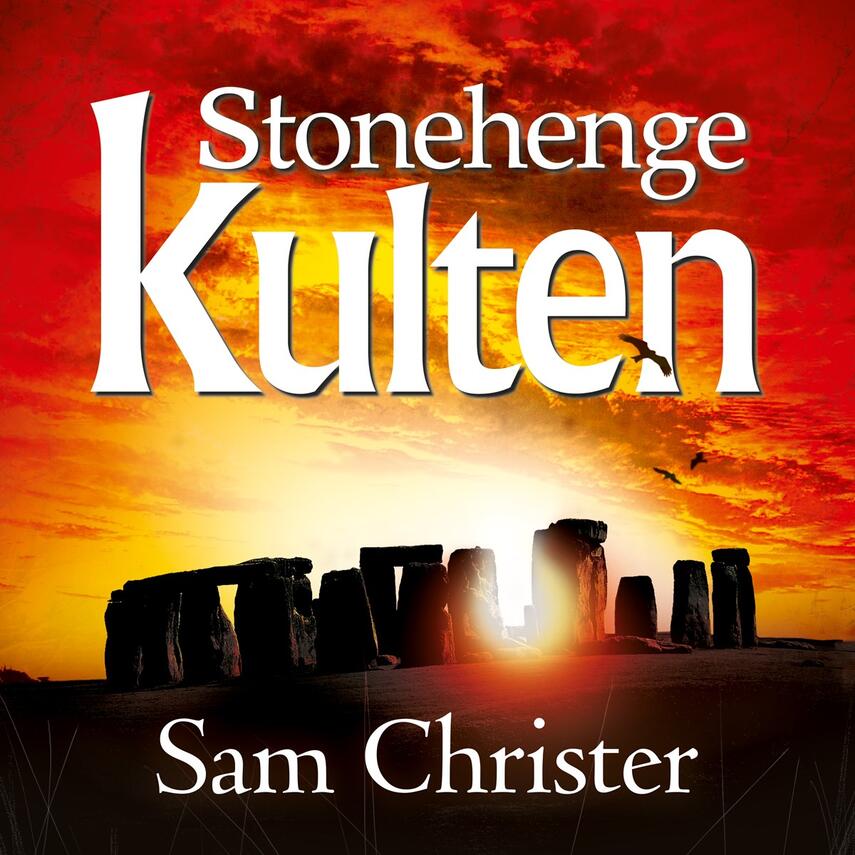 Sam Christer: Stonehenge kulten