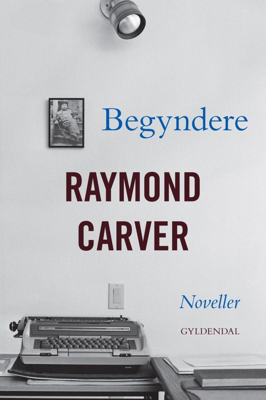 Raymond Carver: Begyndere