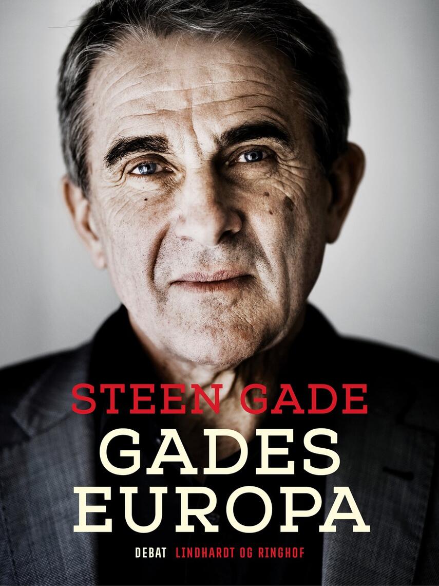 Steen Gade: Gades Europa