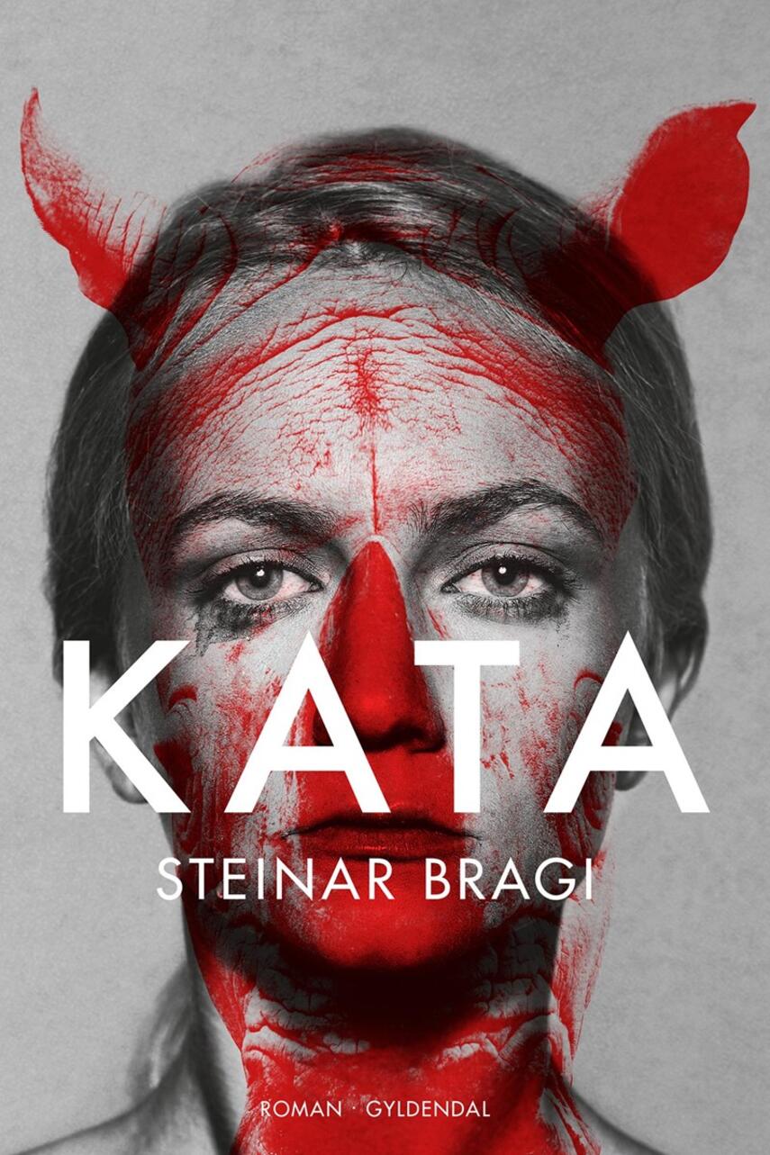 Steinar Bragi: Kata : roman