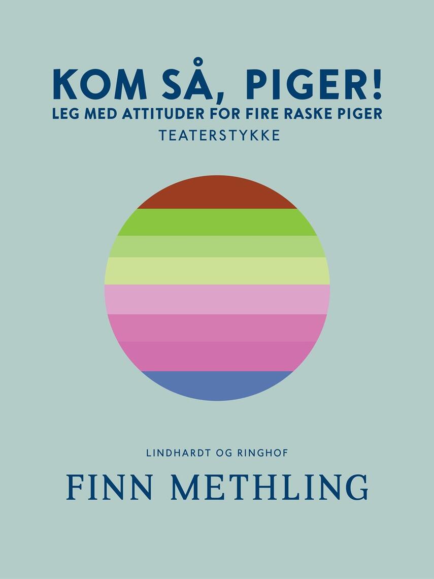 Finn Methling: Kom så, piger!
