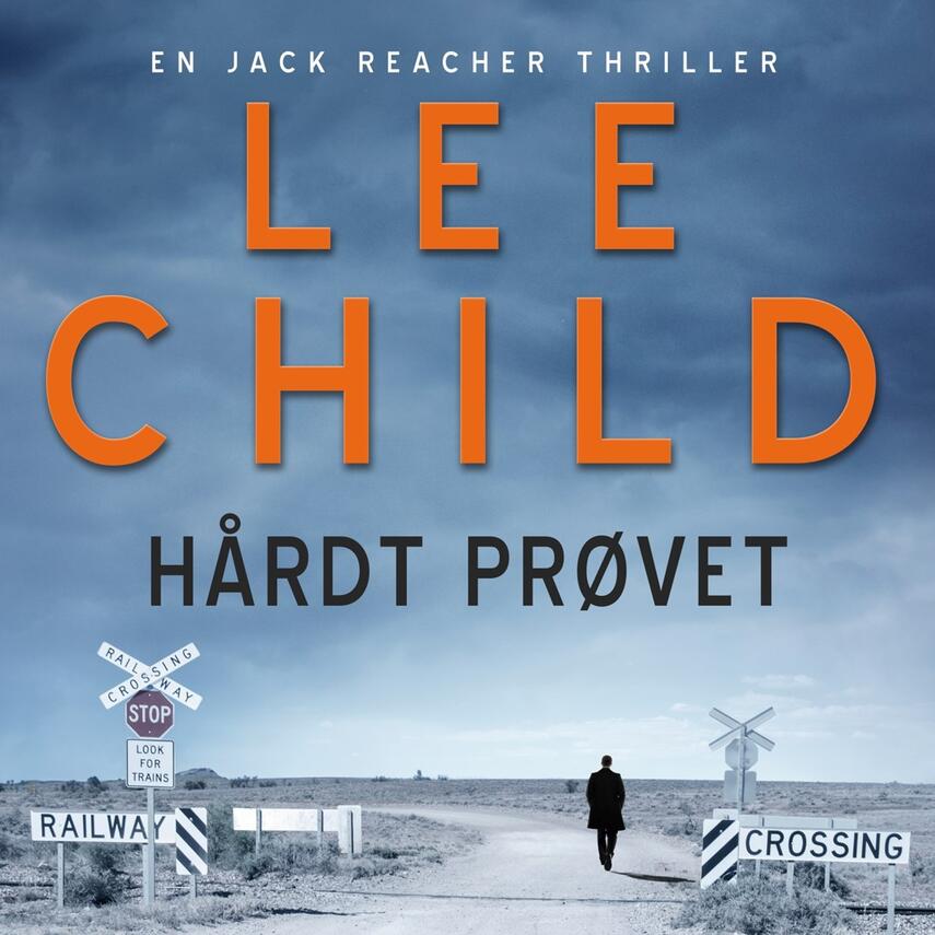 Lee Child: Hårdt prøvet