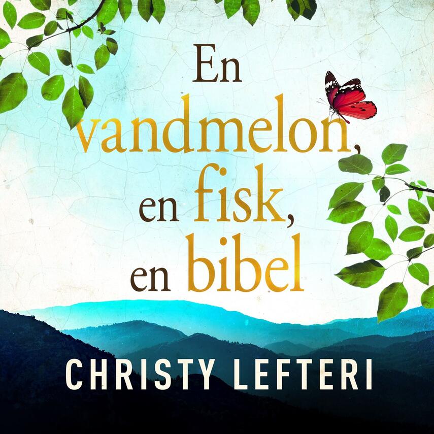Christy Lefteri: En vandmelon, en fisk, en bibel