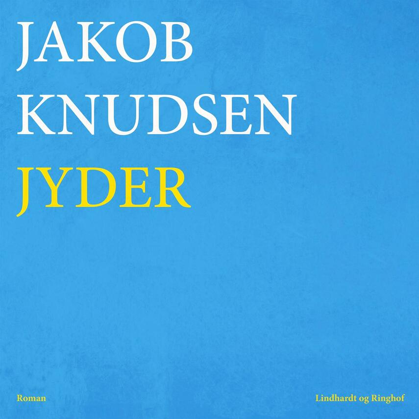 Jakob Knudsen (f. 1858): Jyder : fortællinger i udvalg ved Ejnar Thomsen