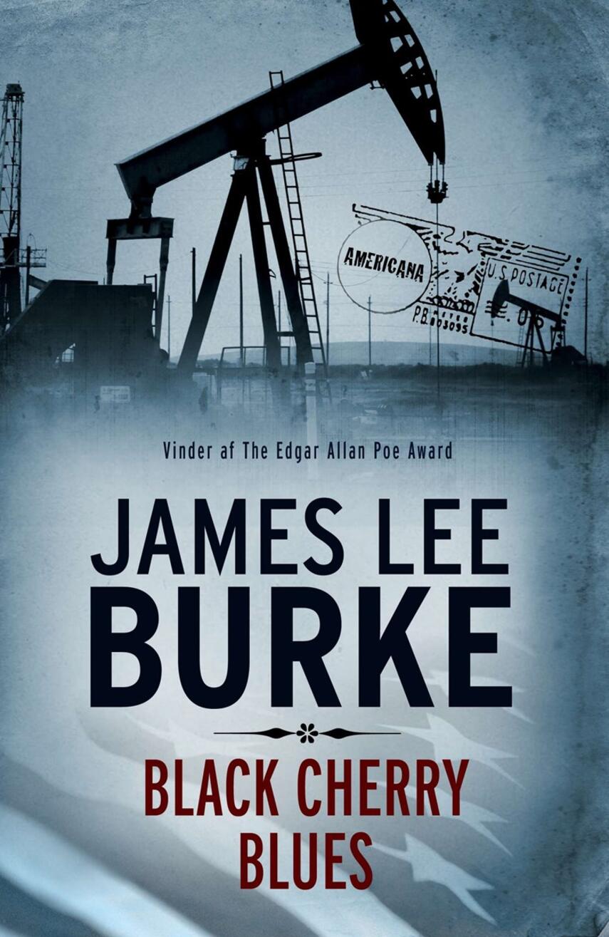 James Lee Burke: Black cherry blues