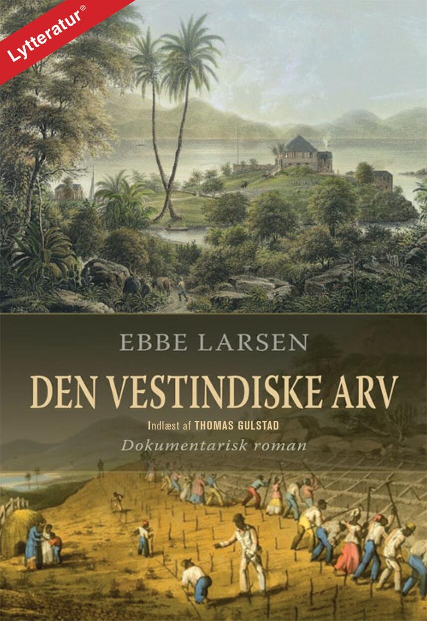 Ebbe Larsen (f. 1937): Den vestindiske arv