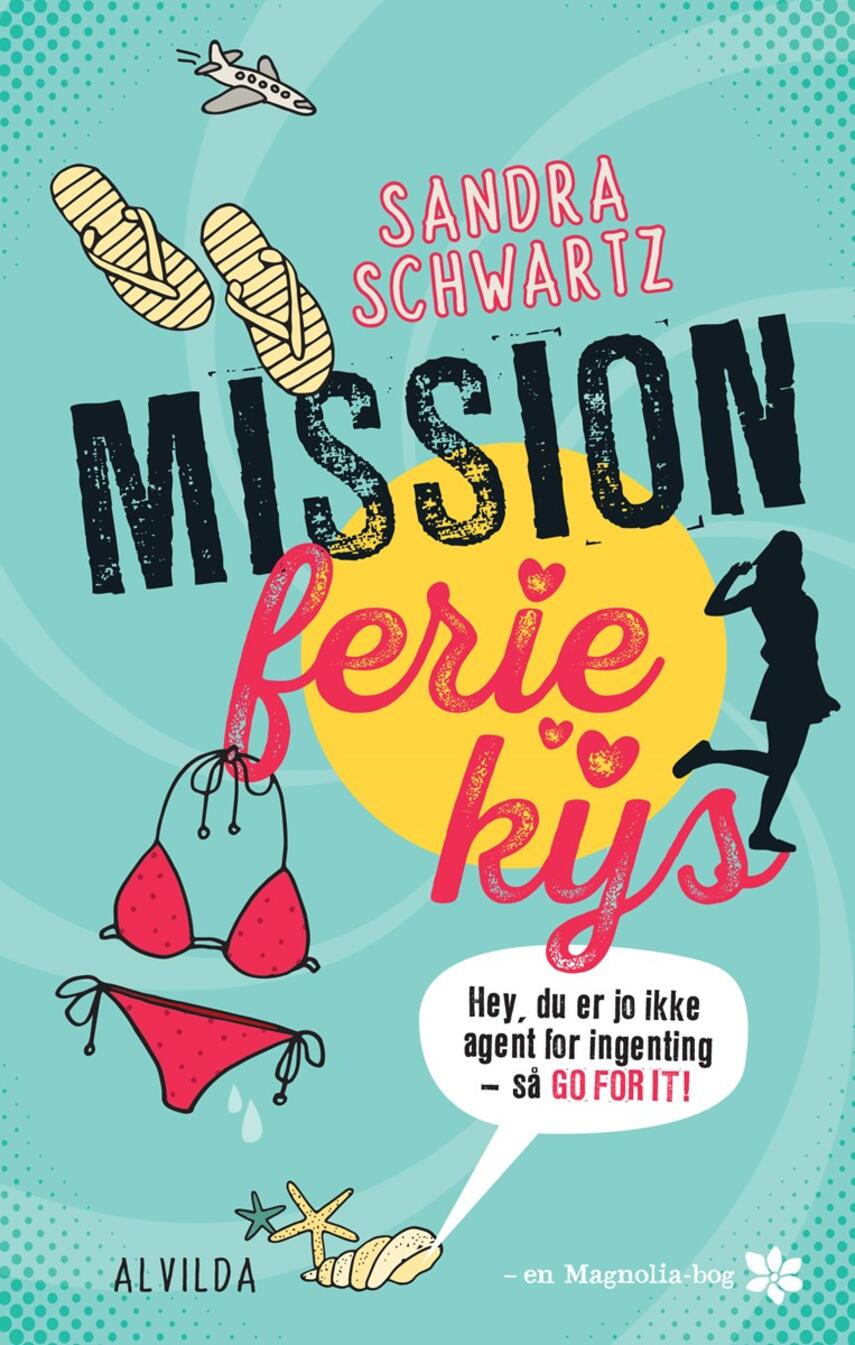 Sandra Schwartz: Mission feriekys