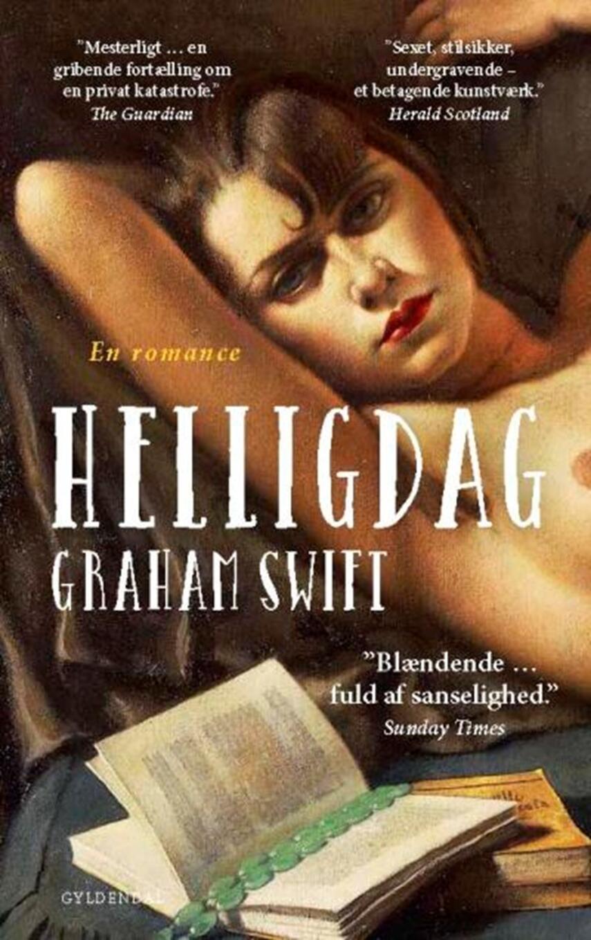 Graham Swift: Helligdag : en romance