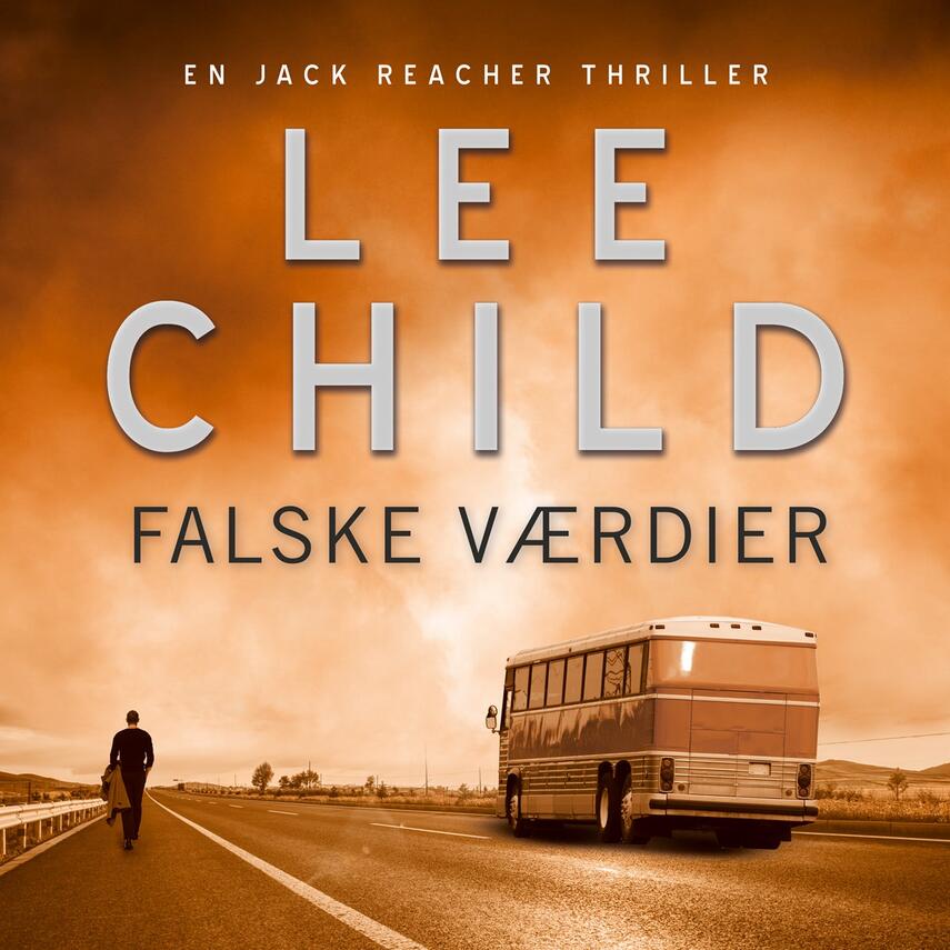 Lee Child: Falske værdier