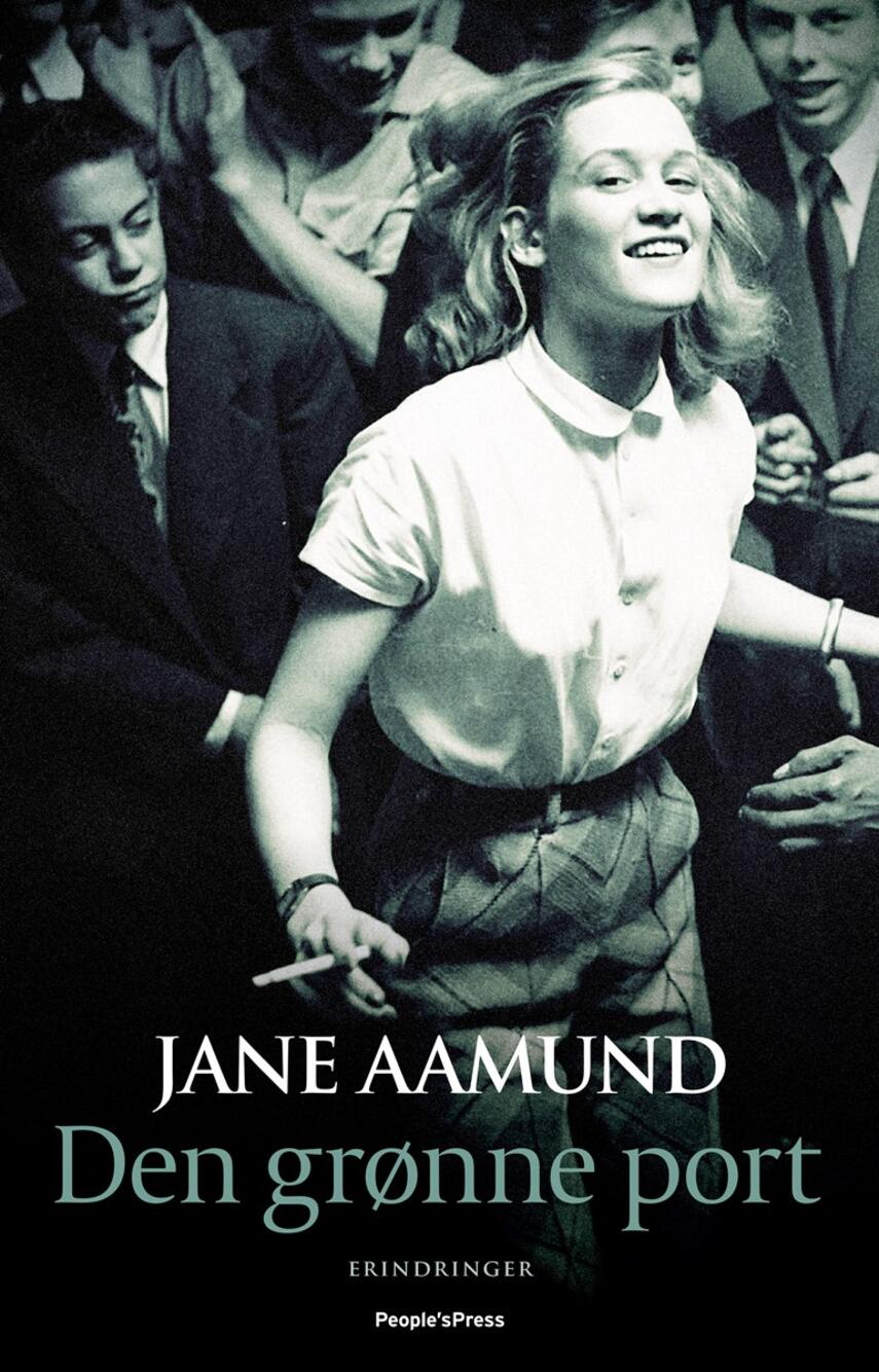 Jane Aamund: Den grønne port : erindringer