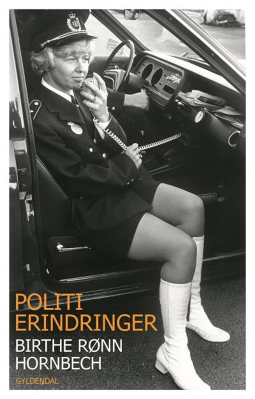 Birthe Rønn Hornbech: Politierindringer