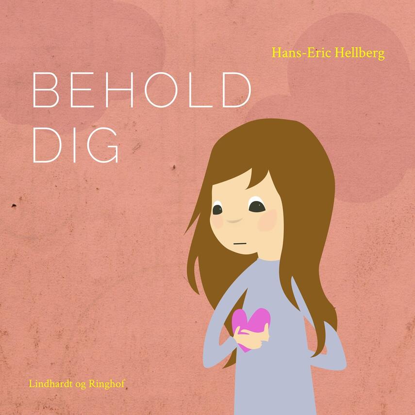 Hans-Eric Hellberg: Behold dig