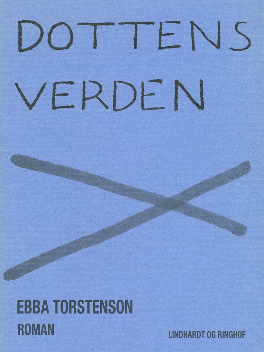 Ebba Torstenson: Dottens verden : roman