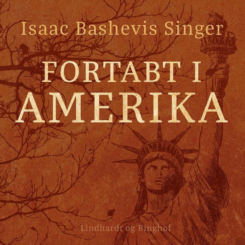 Isaac Bashevis Singer: Fortabt i Amerika