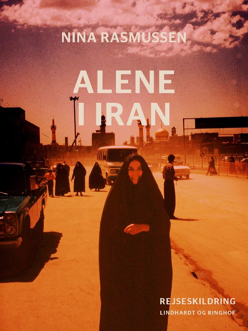 Nina Rasmussen (f. 1942): Alene i Iran