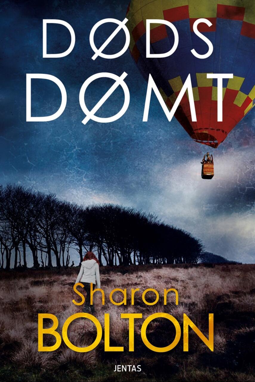 Sharon Bolton: Dødsdømt : krimi