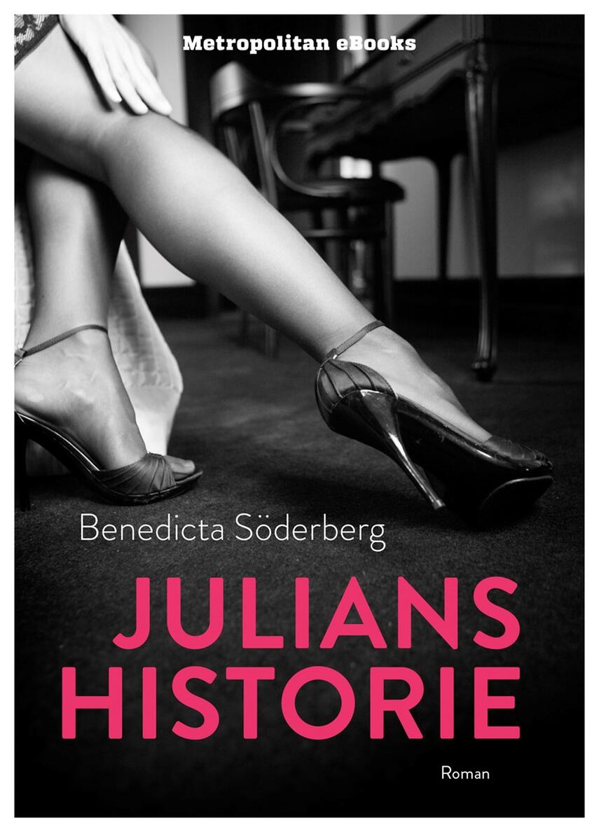 Benedicta Söderberg: Julians historie : roman