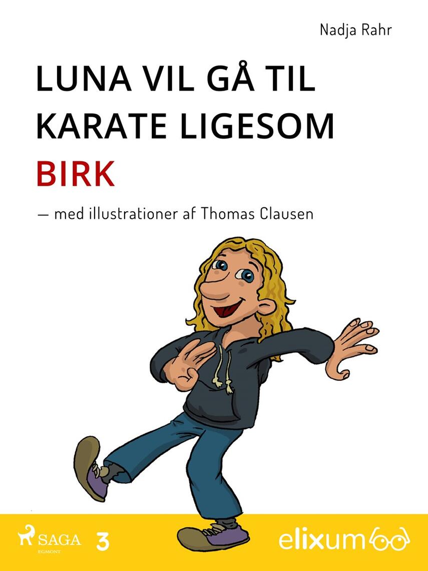 Nadja Rahr: Luna vil gå til karate lige som Birk