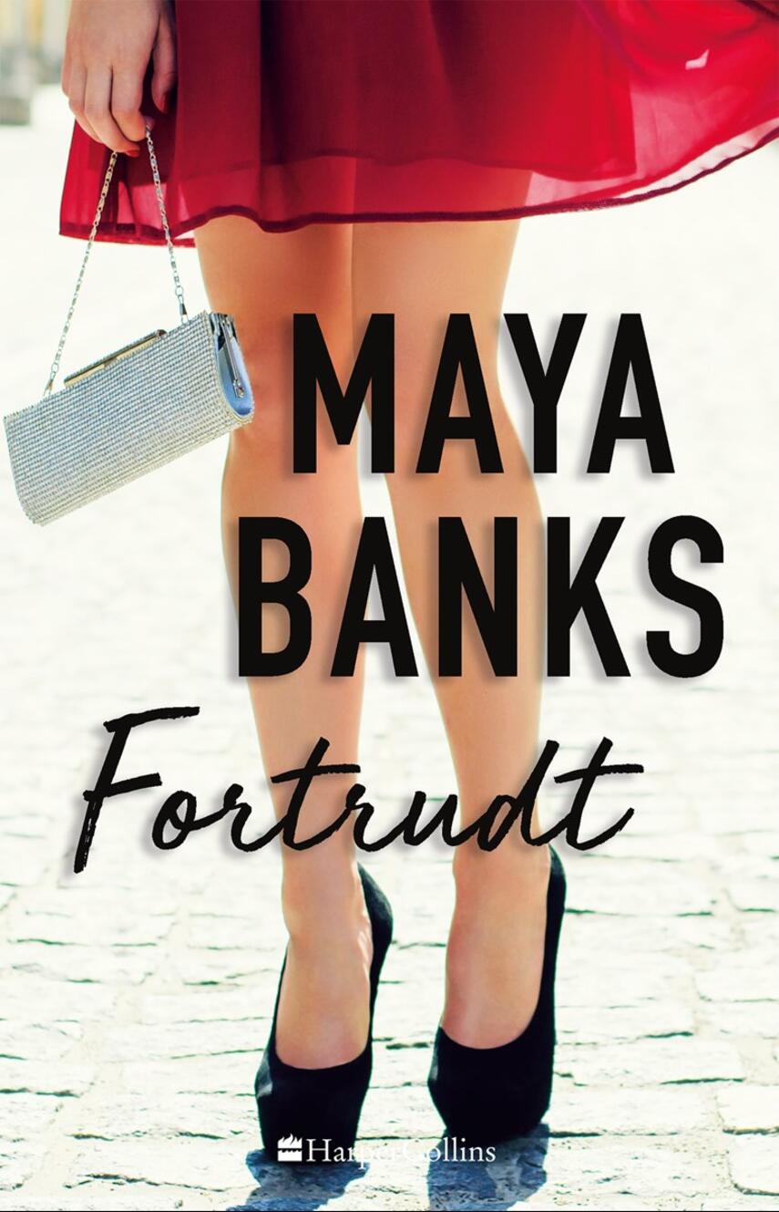 Maya Banks: Fortrudt