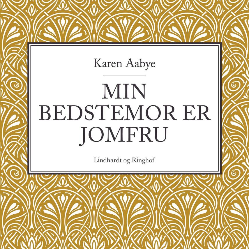 Karen Aabye: Min bedstemor er jomfru