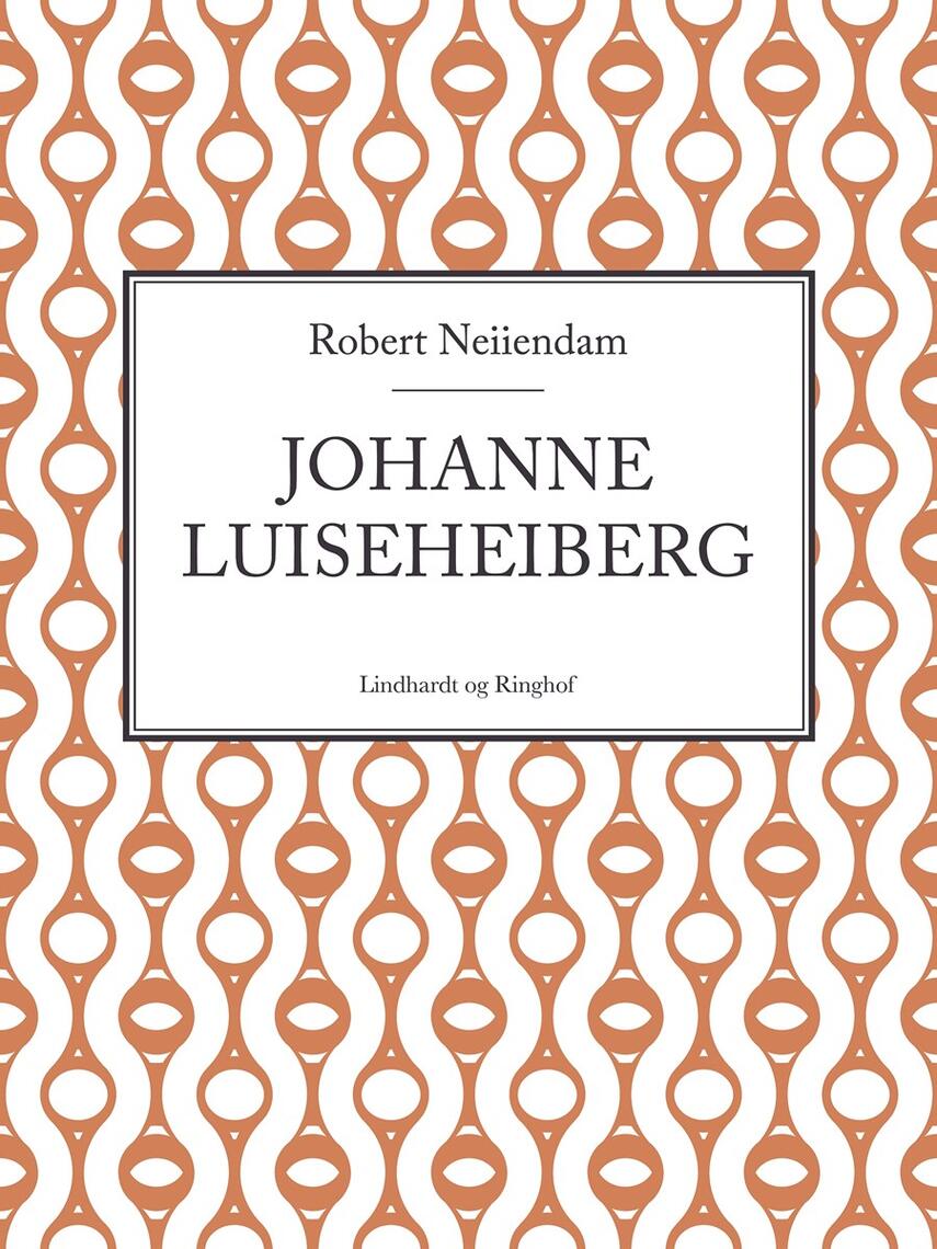Robert Neiiendam: Johanne Luise Heiberg