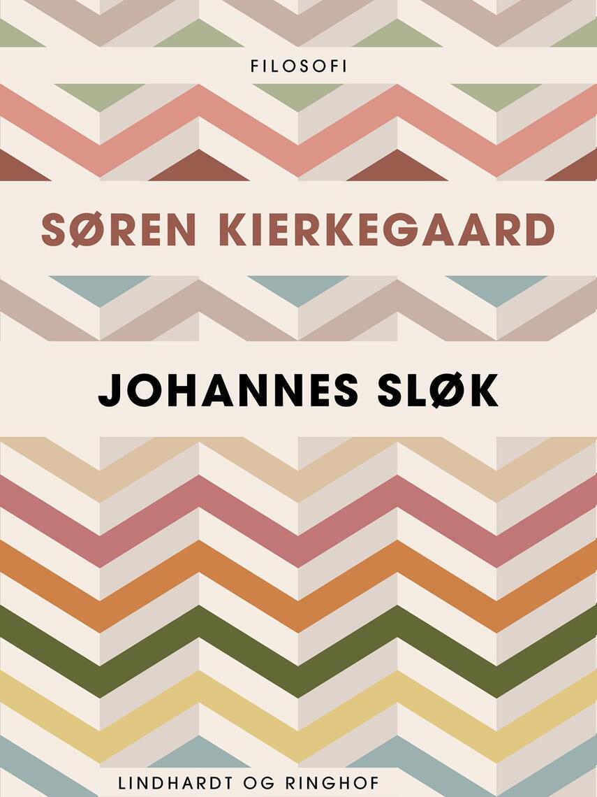 Johannes Sløk: Søren Kierkegaard