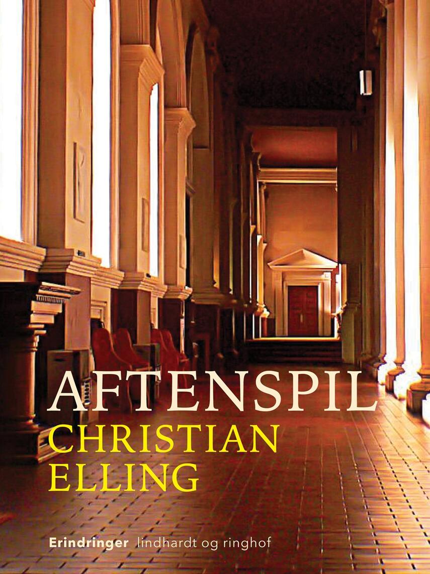 Christian Elling: Aftenspil