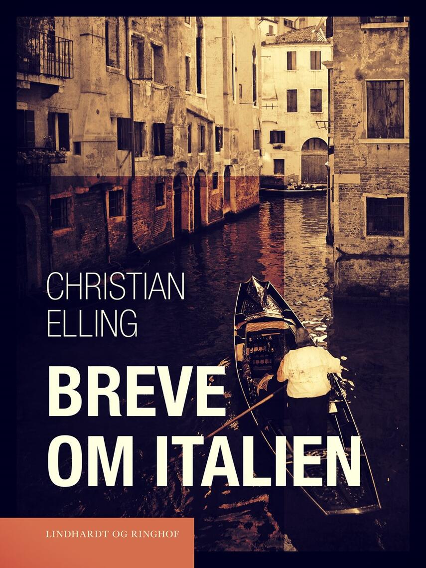 Christian Elling: Breve om Italien