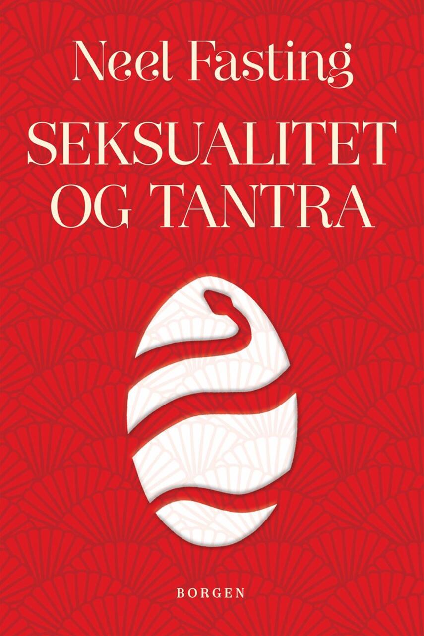 Neel Fasting: Seksualitet og tantra