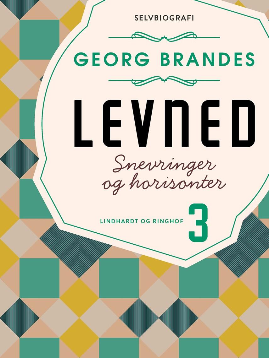 Georg Brandes: Levned. 3