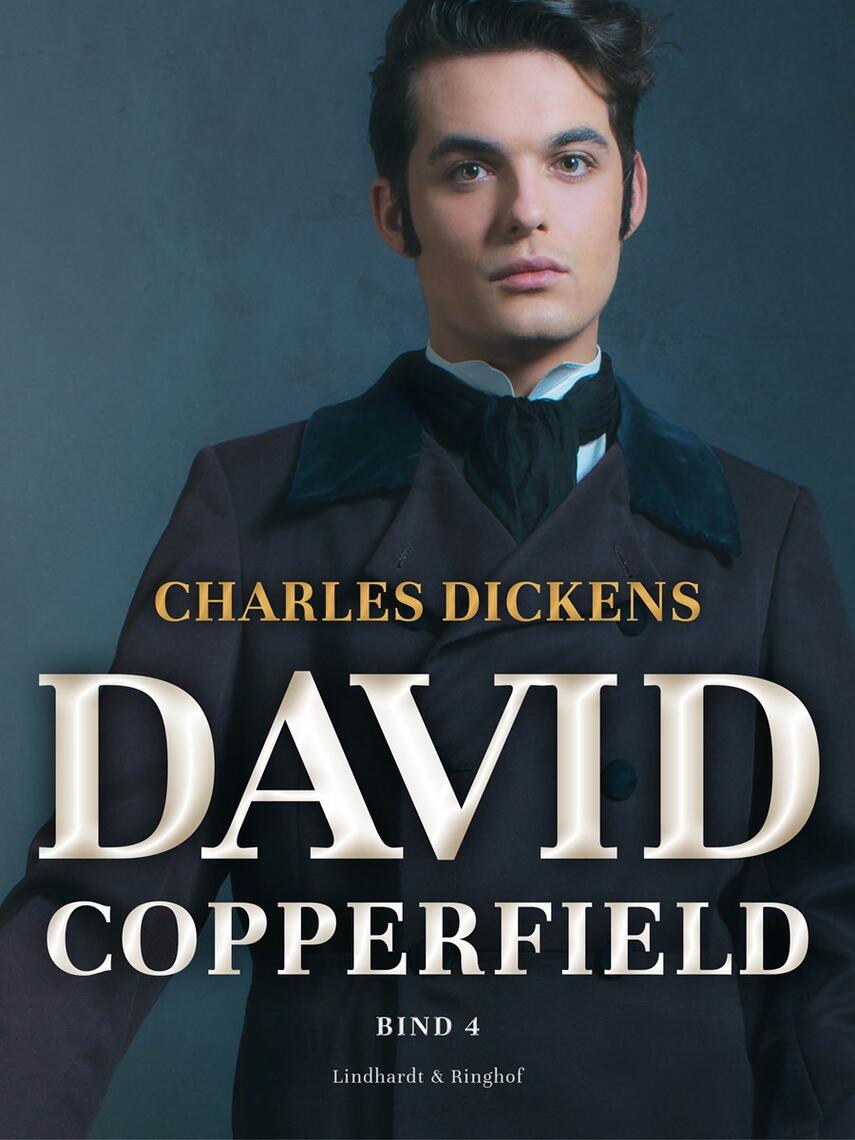: David Copperfield. Bind 4
