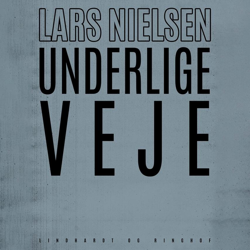 Lars Nielsen (f. 1892): Underlige veje