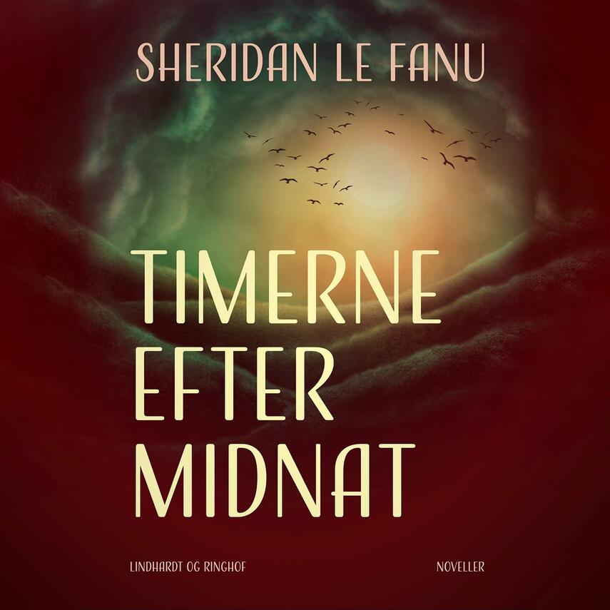 Sheridan Le Fanu: Timerne efter midnat