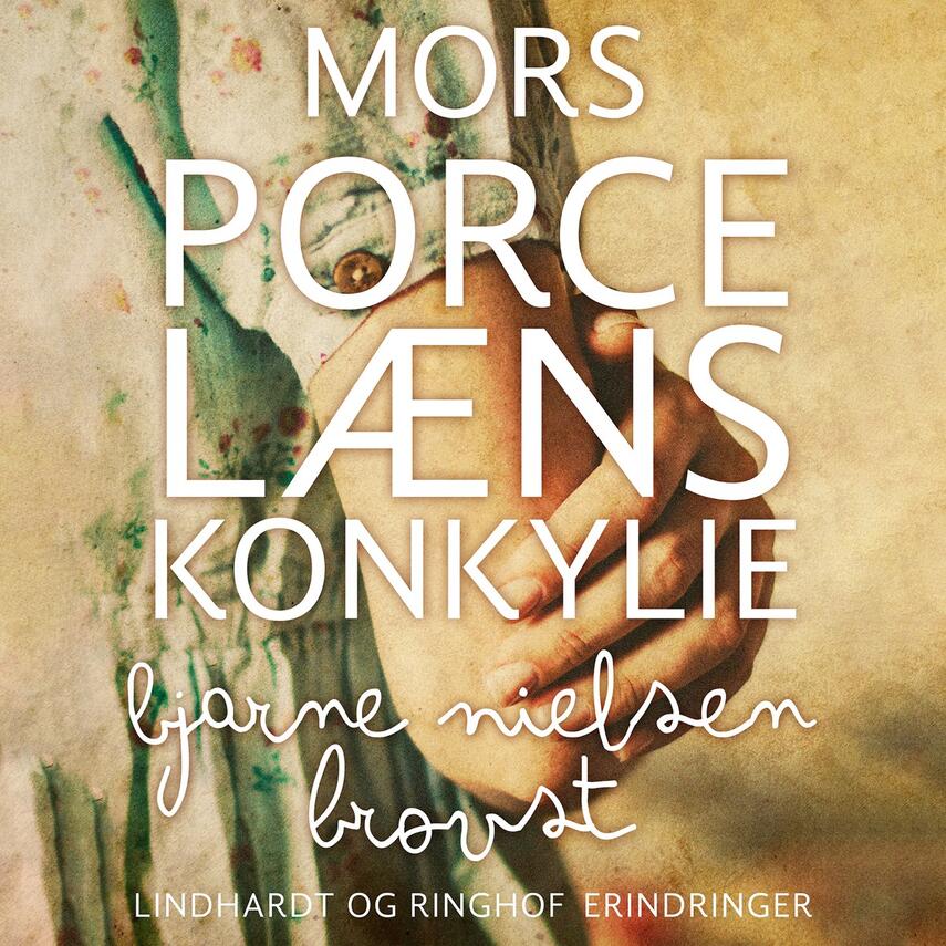 Bjarne Nielsen Brovst: Mors porcelænskonkylie