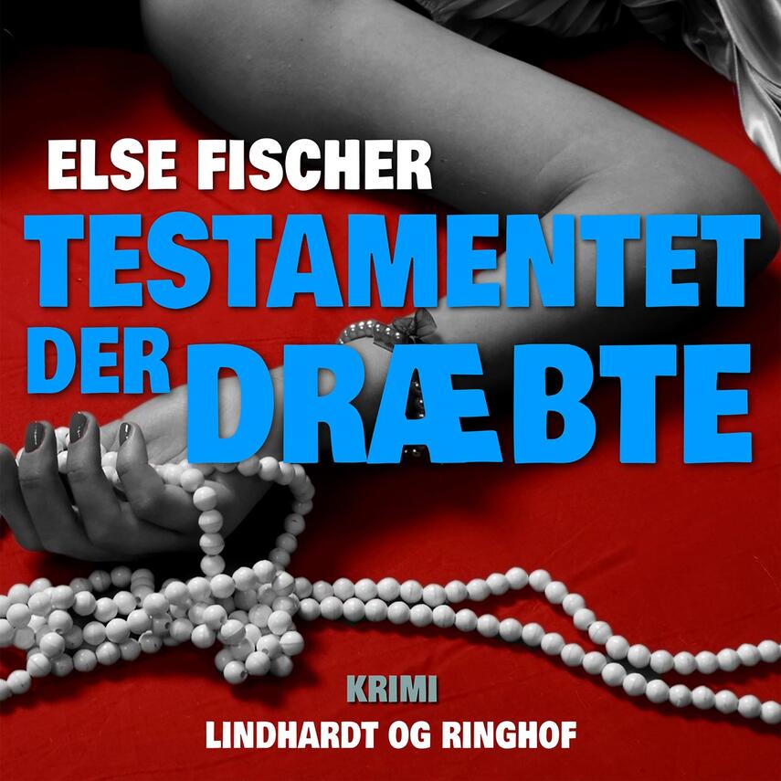 Else Fischer: Testamentet der dræbte