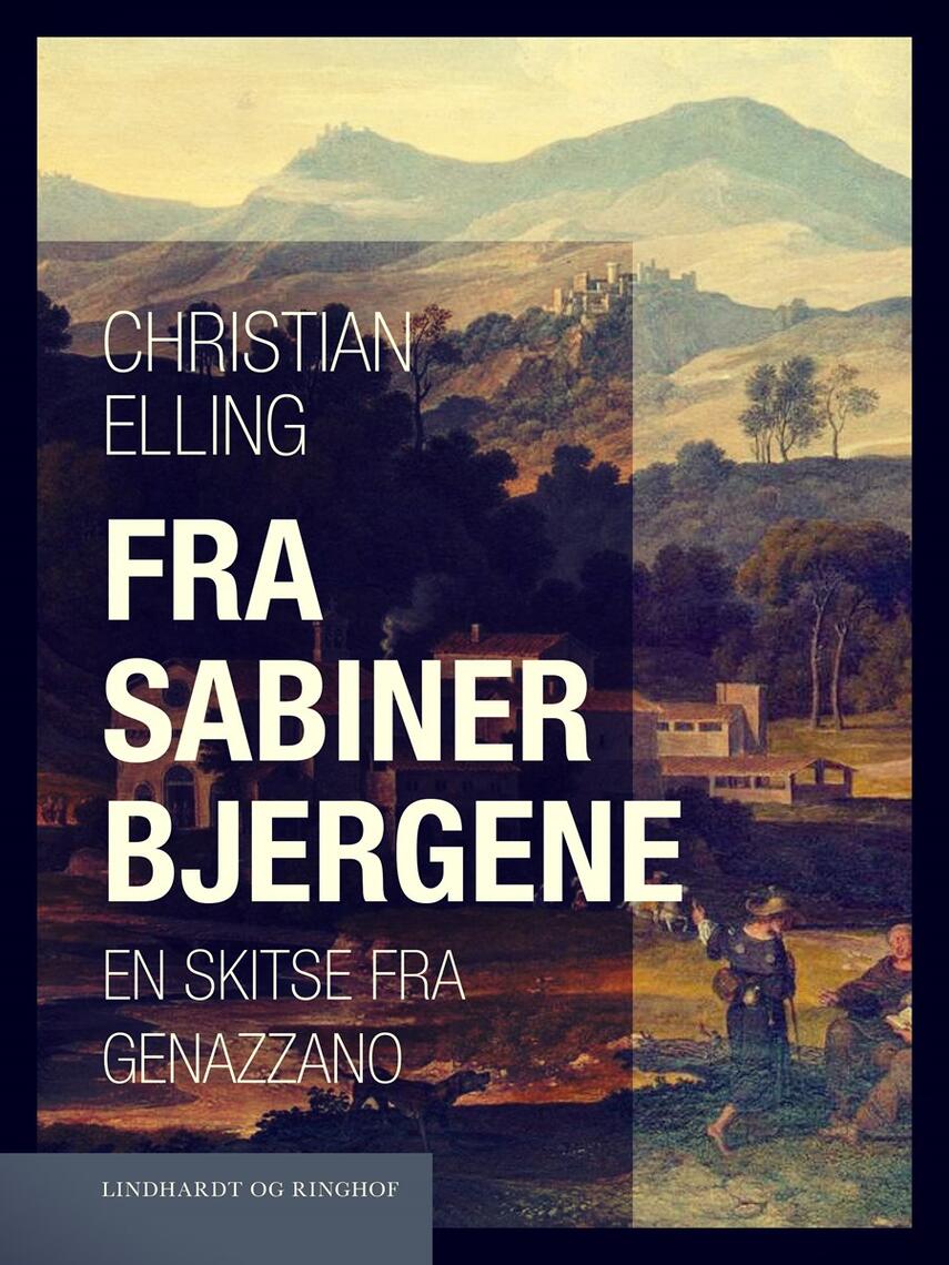 Christian Elling: Fra Sabinerbjergene : en skitse fra Genazzano