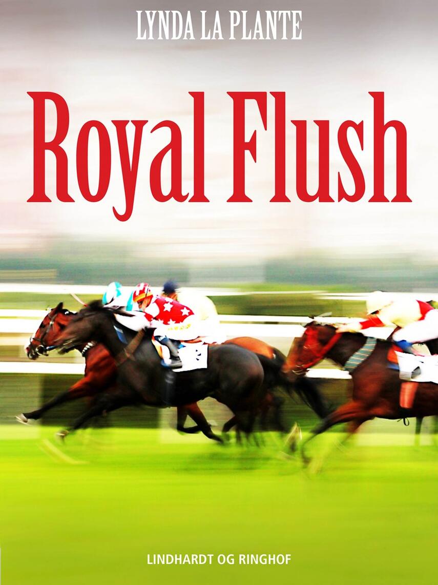 Lynda La Plante: Royal flush