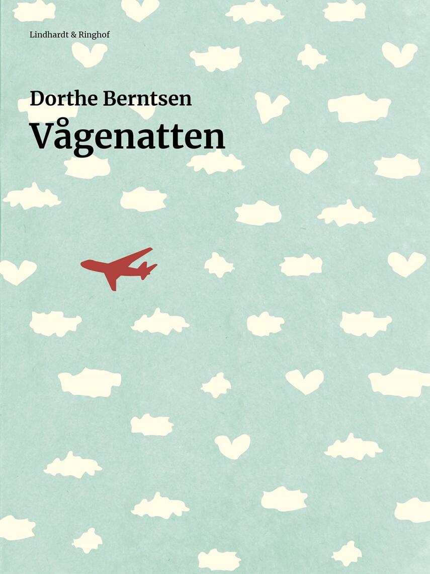 Dorthe Berntsen: Vågenatten : roman