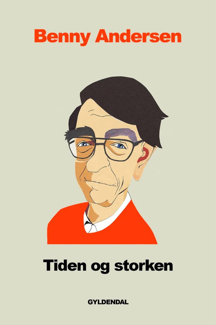 Benny Andersen (f. 1929): Tiden og storken : digte