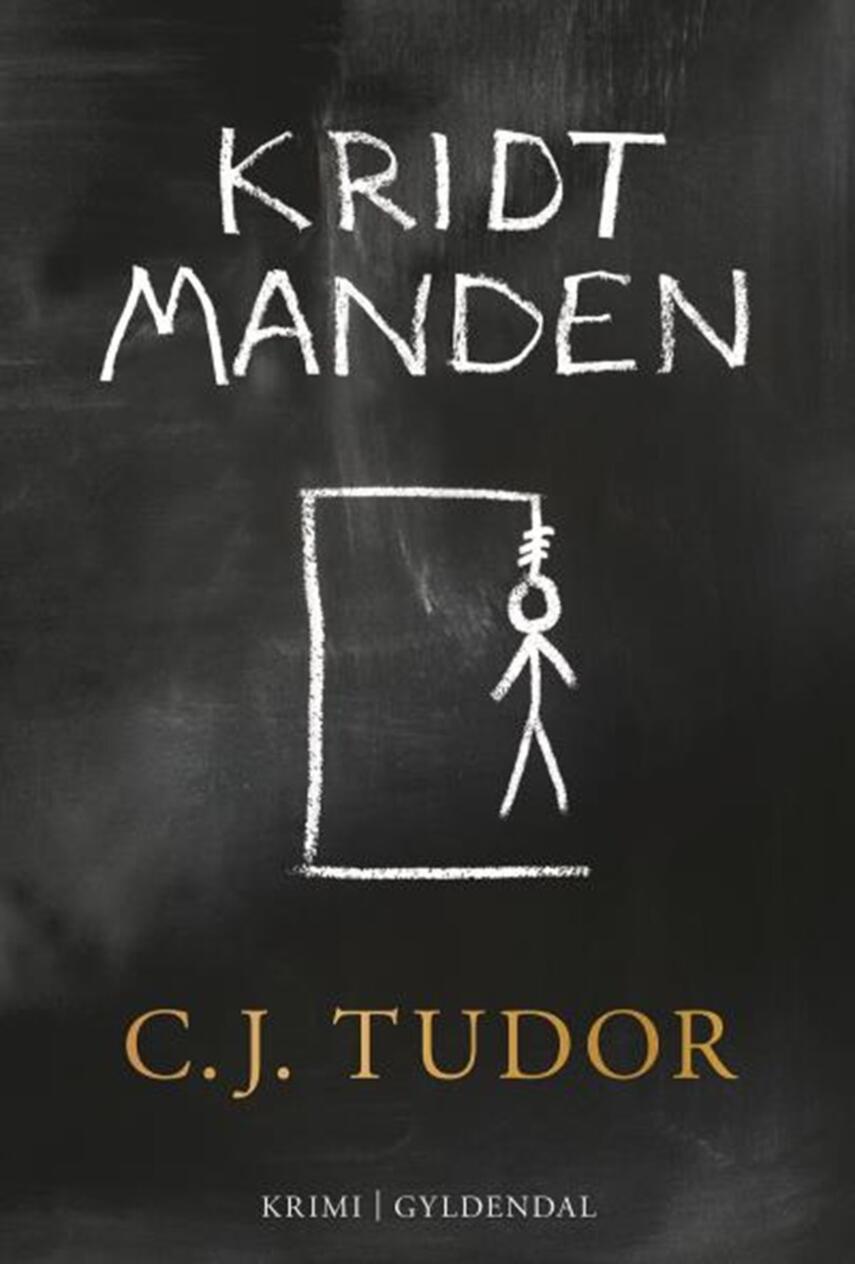 C. J. Tudor: Kridtmanden