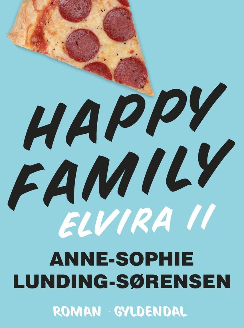 Anne-Sophie Lunding-Sørensen: Happy family : roman