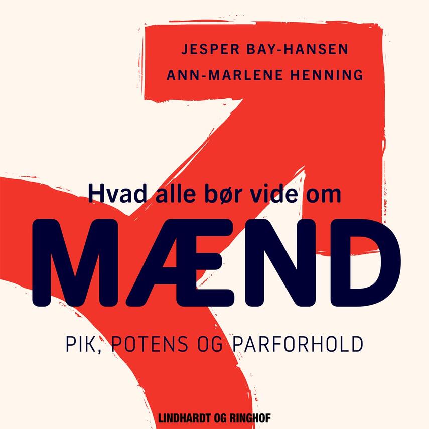 : Hvad alle bør vide om mænd : pik, potens og parforhold