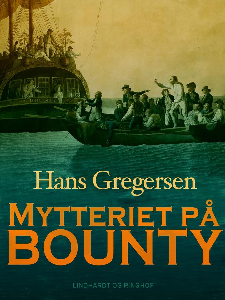 Hans Gregersen (f. 1946): Mytteriet på Bounty