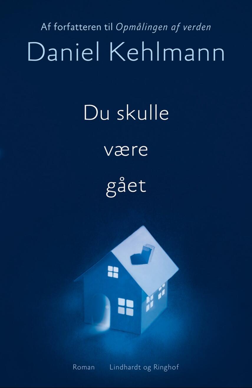 Daniel Kehlmann: Du skulle være gået